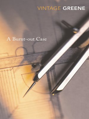 cover image of A Burnt-out Case
